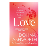 Love: Poems to bolster every heart that ever beat - The English Bookshop